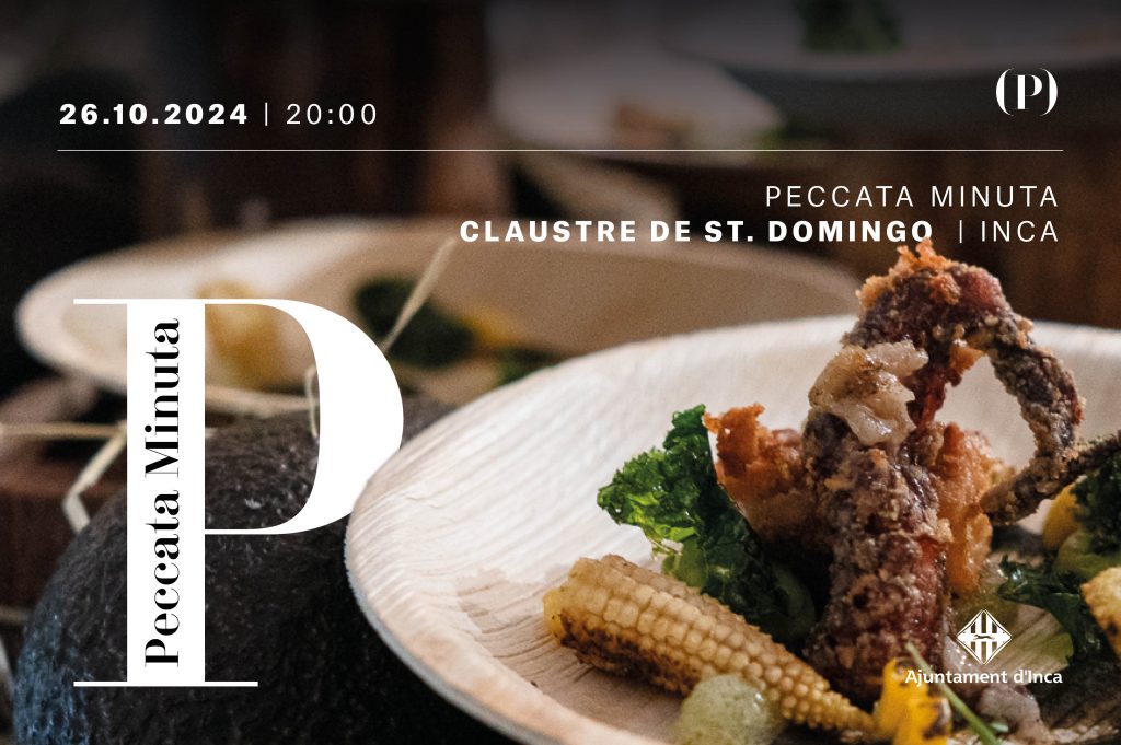 Sábado 26 de octubre, a las 20 horas.

Una edición muy especial del Peccata Minuta Edición Limitada en Mallorca. ¡No te pierdas la oportunidad! Plazas limitadas.