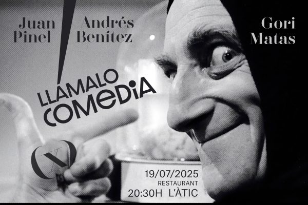 Llámalo X - Llámalo comedia - Juan Pinel y Andrés Benítez - 19 de julio de 2025