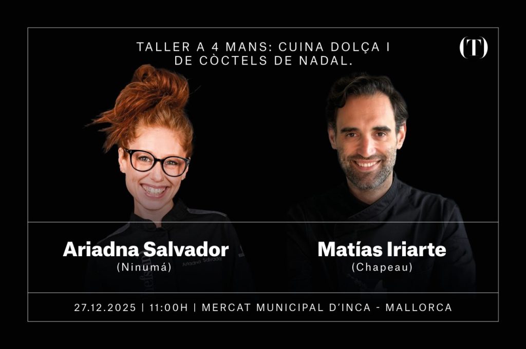Aprende con Ariadna Salvador y Matías Iriarte a preparar en tu casa las mejores recetas para días festivos, como Navidad. Taller gratuito, con reserva previa. Limitado a 35 plazas.

27 de diciembre 2025, 11:00h. Mercat d'Inca - MALLORCA