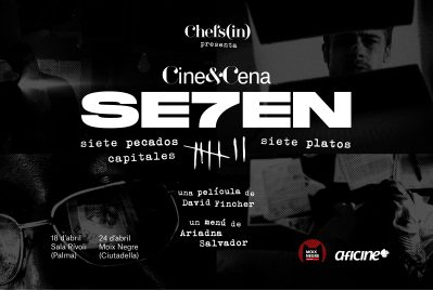 Cine&Cena - Ariadna Salvador - Seven - 18 y 24 de abril