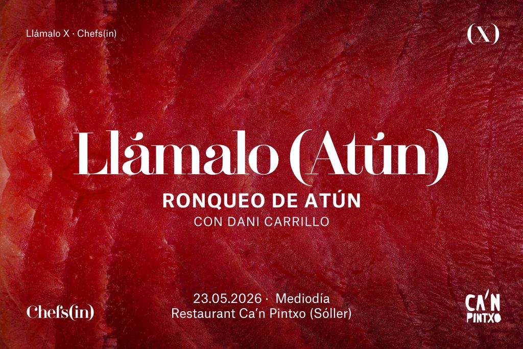 El evento Chefs(in) donde el chef elige una temática y da rienda suelta a su imaginación. En este caso, Dani Carrillo de Can Pintxo (Sóller) ronqueará (quédate con el palabro) un atún que luego nos comeremos de múltiples formas.

23 de mayo de 2026, 12:30h. Restaurante Can Pintxo - Sóller - MALLORCA.
¿QUIERES UN VALE REGALO?
¿Una ocasión especial? Si quieres regalar este evento, rellena el formulario que aparece aquí abajo y te enviaremos un vale regalo listo para que puedas imprimir y enviar a quien tú quieras.

Si no quieres un vale, basta que ignores esto. Un poco más abajo tienes la opción de elegir las entradas que quieres y añadirlas al carrito.