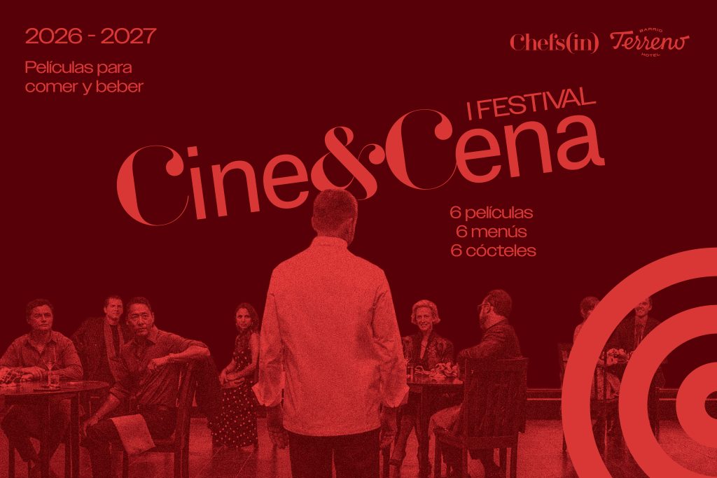 I Festival Cine&Cena by Chefs(in) y Terreno Barrio Hotel.

6 películas - 6 cenas - 6 cócteles
Gabriel Conti a 4 manos con 6 miembros de Chefs(in) + Borja Triñanes